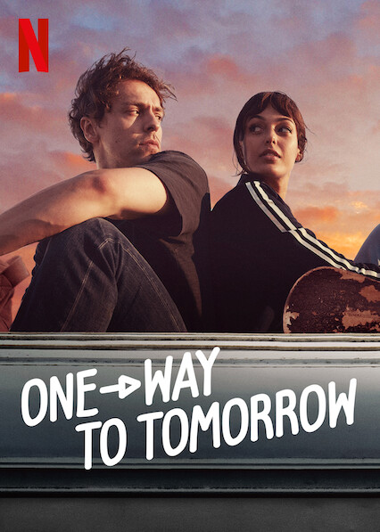ดูหนังออนไลน์ฟรี One-Way to Tomorrow | Netflix (2020) พรุ่งนี้ที่ปลายทาง