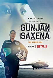 ดูหนังออนไลน์ฟรี Gunjan Saxena The Kargil Girl กัณจัญ ศักเสนา ติดปีกสู่ฝัน (2020)