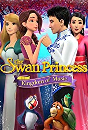 ดูหนังออนไลน์ฟรี The Swan Princess Kingdom of Music เจ้าหญิงหงส์ขาว ตอน อาณาจักรแห่งเสียงเพลง (2019)