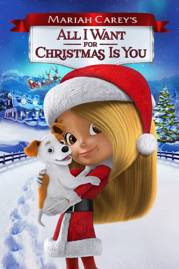 ดูหนังออนไลน์ฟรี Mariah Carey’s All I Want for Christmas Is You (2017) มารายห์ แครีย์ส ออลไอวอนต์ฟอร์คริสต์มาสอิสยู