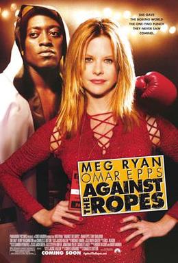 ดูหนังออนไลน์ฟรี Against the Ropes (2004)