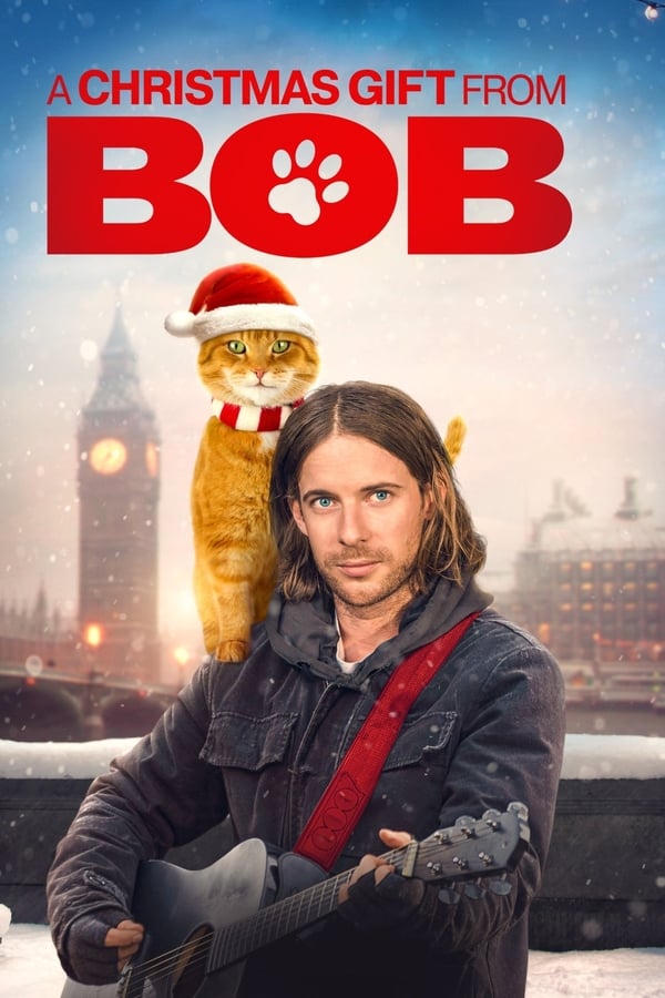 ดูหนังออนไลน์ฟรี A Christmas Gift from Bob (2020) ของขวัญจาก”เหมียวบ๊อบ”