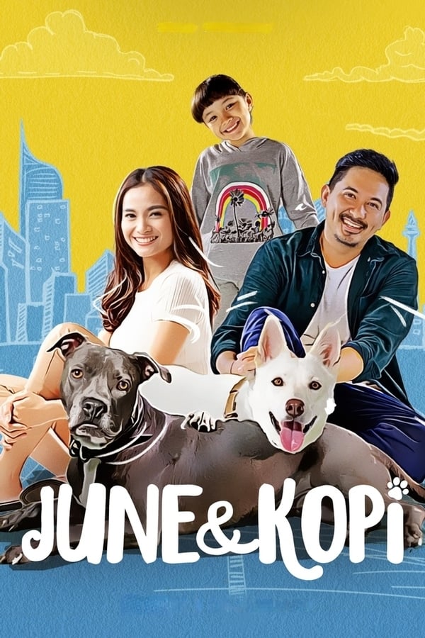 ดูหนังออนไลน์ฟรี June & Kopi (2021) จูนกับโกปี้