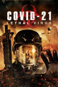 ดูหนังออนไลน์ฟรี COVID 21 Lethal Virus (2021)