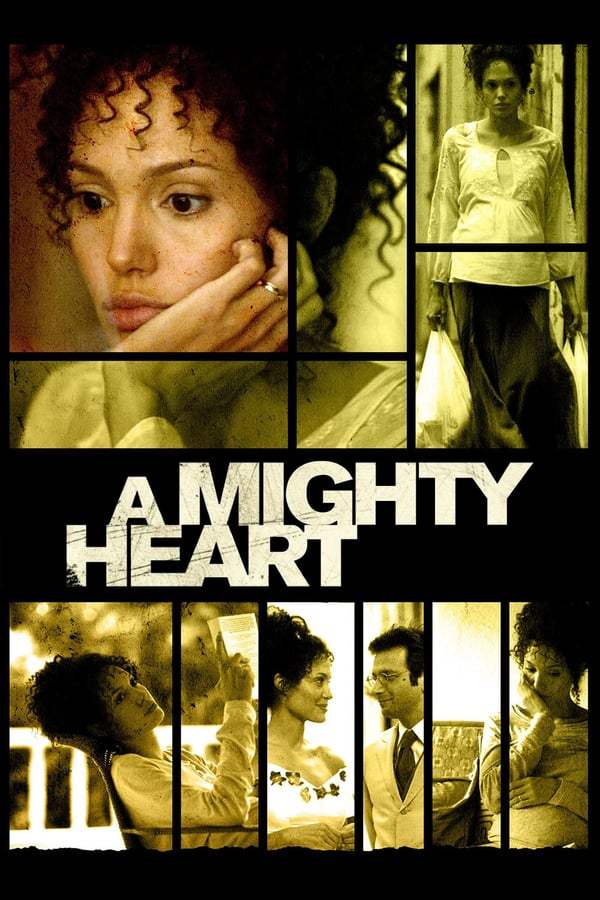 ดูหนังออนไลน์ฟรี A Mighty Heart (2007) อะ ไมตี้ ฮาร์ท แด่เธอ…ผู้เป็นรักนิรันดร์