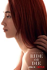 ดูหนังออนไลน์ฟรี Ride Or Die (2021) อยู่เป็น ยอมตาย เพื่อเธอ