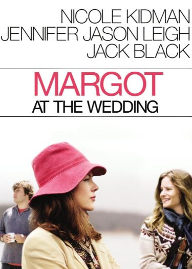 ดูหนังออนไลน์ฟรี Margot at the Wedding (2007) มาร์ก็อต จอมจุ้นวุ่นวิวาห์
