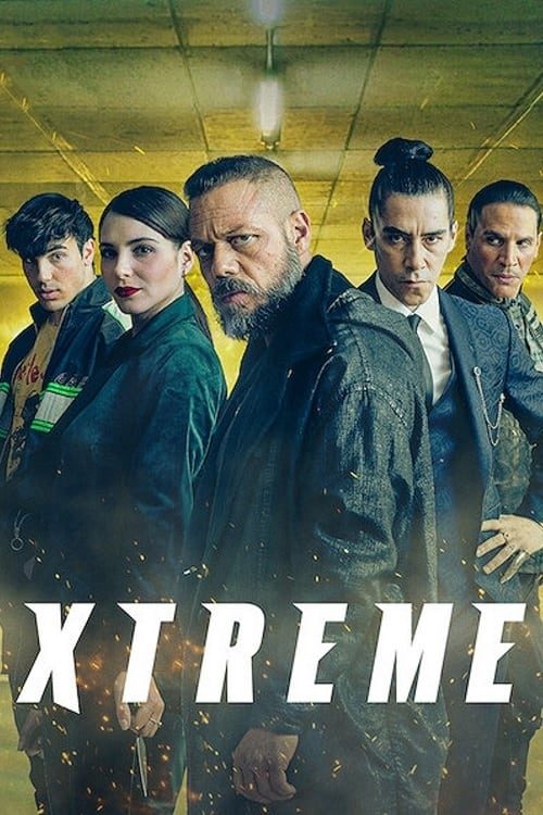 ดูหนังออนไลน์ฟรี Xtreme (2021) เอ็กซ์ตรีม