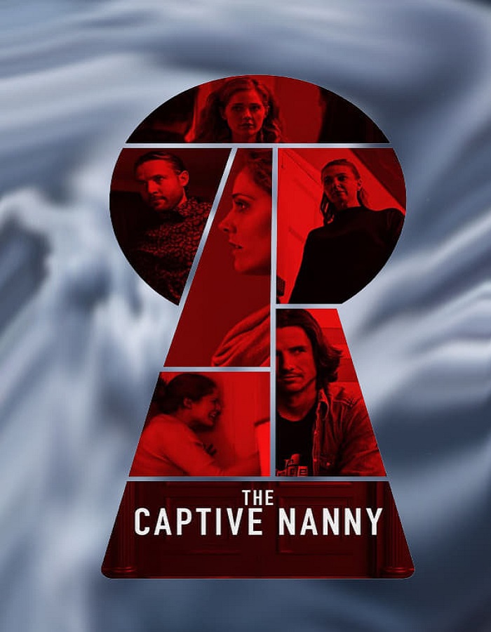 ดูหนังออนไลน์ฟรี The Captive Nanny (2020) จองจำโหด พี่เลี้ยงหวิดตาย