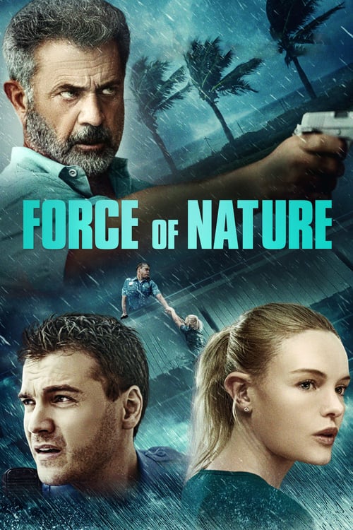 ดูหนังออนไลน์ฟรี Force of Nature (2020) ฝ่าพายุคลั่ง