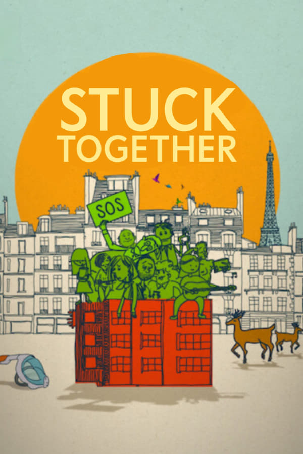 ดูหนังออนไลน์ฟรี Stuck Together (2021) ล็อกดาวน์ป่วนบนตึกเลขที่ 8