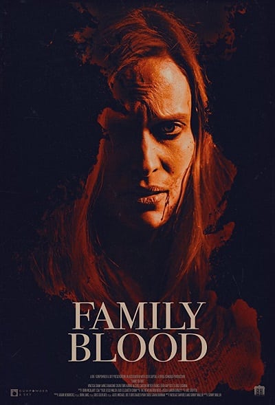 ดูหนังออนไลน์ฟรี Family Blood (2018) สายเลือดสยองพันธุ์แวมไพร์