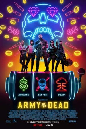 ดูหนังออนไลน์ฟรี ดูหนัง Army of the Dead (2021) – แผนปล้นซอมบี้เดือด | NETFLIX | พากย์ไทย เต็มเรื่อง