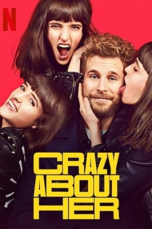 ดูหนังออนไลน์ฟรี ดูหนัง Crazy About Her (2021) – บ้า… ก็บ้ารัก | NETFLIX | ซับไทย เต็มเรื่อง