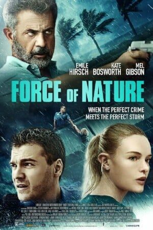ดูหนังออนไลน์ฟรี ดูหนัง Force of Nature (2020) – ฝ่าพายุคลั่ง | พากย์ไทย เต็มเรื่อง
