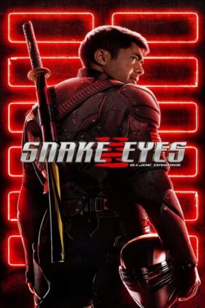 ดูหนังออนไลน์ฟรี Snake Eyes GI Joe Origins จี.ไอ.โจ สเนคอายส์ (2021) พากย์ไทย