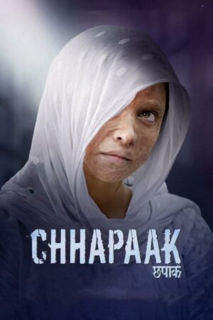 ดูหนังออนไลน์ฟรี ดูหนัง Chhapaak (2020) – ผู้รอดชีวิต| พากย์ไทย เต็มเรื่อง