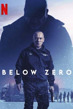ดูหนังออนไลน์ฟรี ดูหนัง Below Zero (Bajocero) (2021) – จุดเยือกเดือด | NETFLIX | ซับไทย เต็มเรื่อง