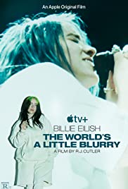 ดูหนังออนไลน์ฟรี ดูหนังใหม่ Billie Eilish The World’s a Little Blurry (2021)