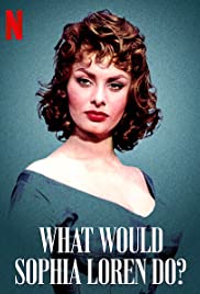 ดูหนังออนไลน์ฟรี ดูหนังใหม่ What Would Sophia Loren Do? (2021) โซเฟีย ลอเรนจะทำอย่างไร