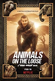 ดูหนังออนไลน์ฟรี ดูหนังใหม่ Animals On The Loose: A You Vs. Wild Movie (2021) ผจญภัยสุดขั้วกับแบร์ กริลส์ เดอะ มูฟวี่