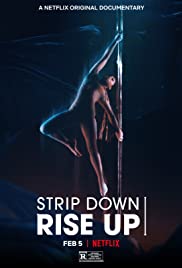 ดูหนังออนไลน์ ดูหนังใหม่ STRIP DOWN, RISE UP (2021): พลังหญิงกล้าแก้