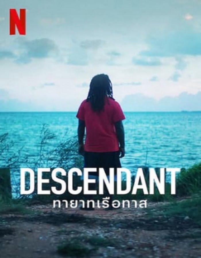ดูหนังออนไลน์ ดูหนังใหม่ Descendant (2022) ทายาทเรือทาส