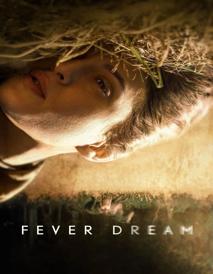 ดูหนังออนไลน์ฟรี ดูหนังใหม่ Fever Dream (2021) ฟีเวอร์ ดรีม
