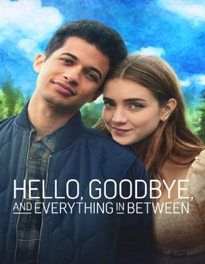 ดูหนังออนไลน์ฟรี ดูหนังใหม่ Hello Goodbye and Everything in Between (2022) สวัสดี ลาก่อน และรักระหว่างทาง