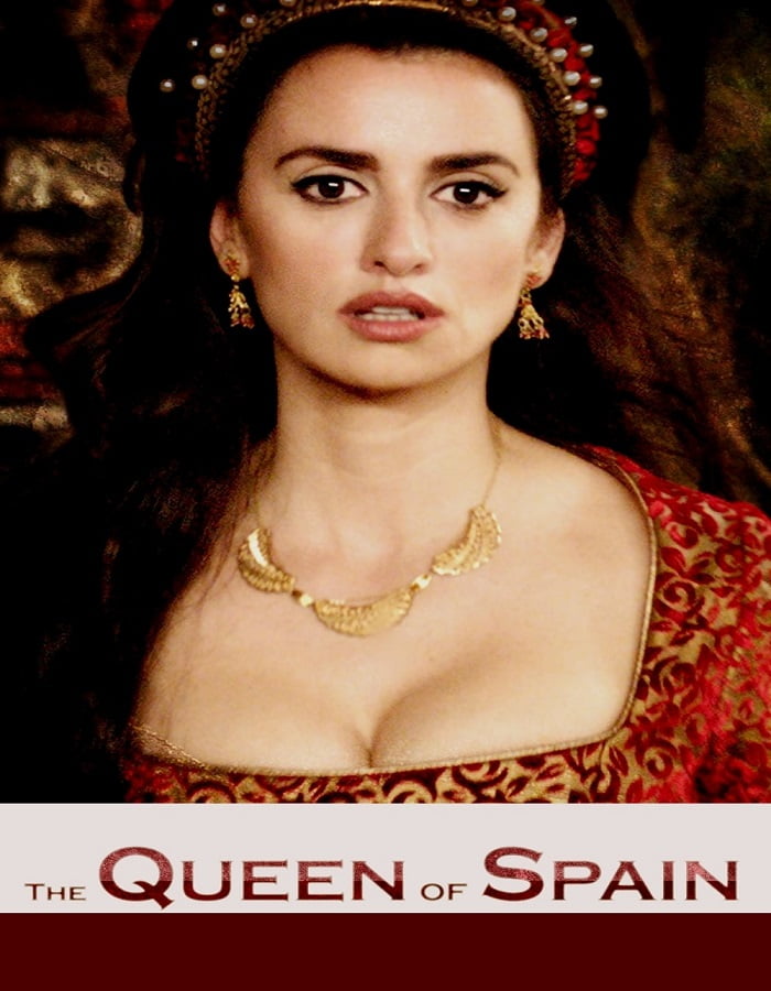 ดูหนังออนไลน์ฟรี ดูหนังใหม่ The Queen of Spain (2016) ควีน ออฟ สเปน