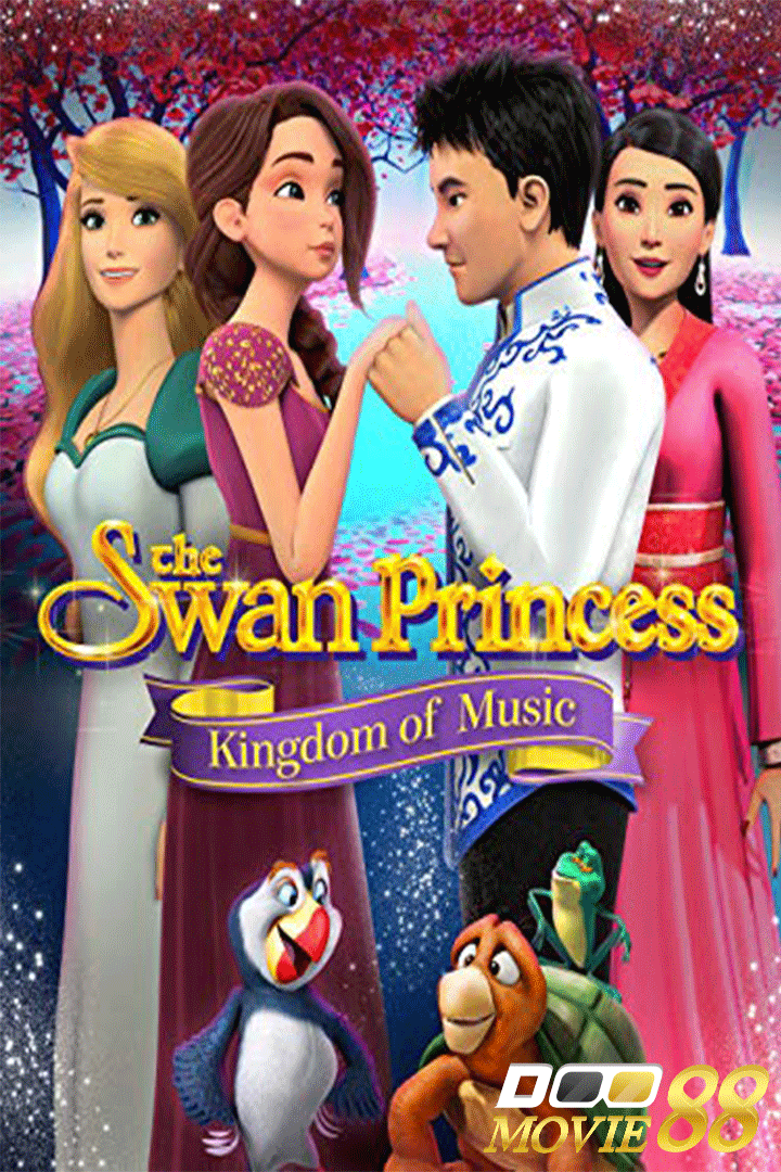 ดูหนังออนไลน์ฟรี ดูหนังใหม่ HD 2023 The Swan Princess: Kingdom of Music อาณาจักรแห่งดนตรี 2019