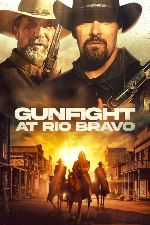 ดูหนังออนไลน์ฟรี ดูหนังใหม่ Gunfight At Rio Bravo (2023)