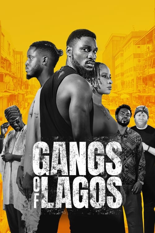 ดูหนังออนไลน์ฟรี ดูหนังใหม่ GANGS OF LAGOS (2023) แก๊งแห่งลากอส